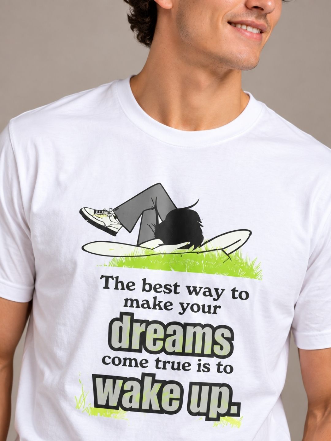 The Best Way To Make Your Dreams Come True Is To Wake Up white t-shirt by Offbeat, close-up of the illustration