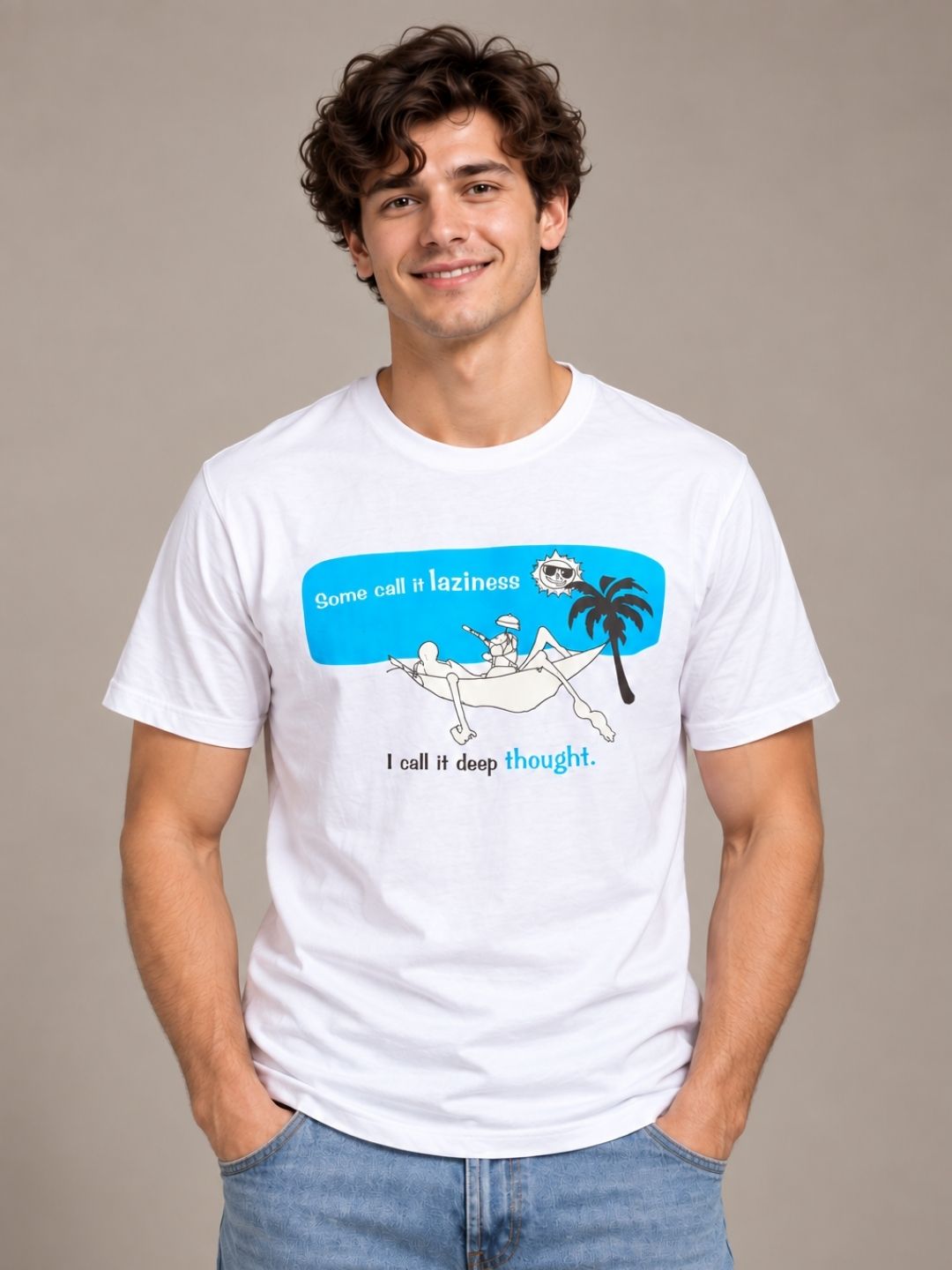 Some Call It Laziness, I Call It Deep Thought white t-shirt by Offbeat, front view