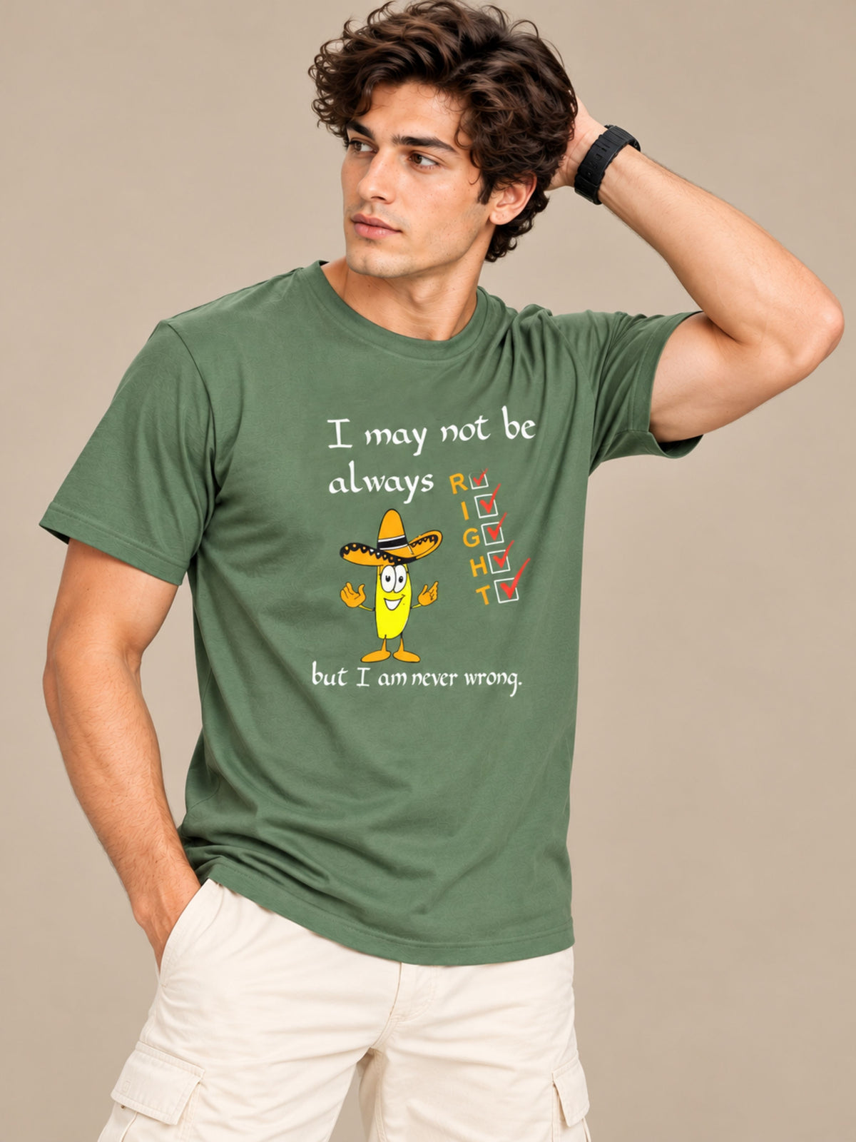 OFFBEAT I May Not Be Always Right But I Am Never Wrong - Olive Green t-shirt, front view