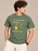 OFFBEAT I May Not Be Always Right But I Am Never Wrong - Olive Green t-shirt, left view